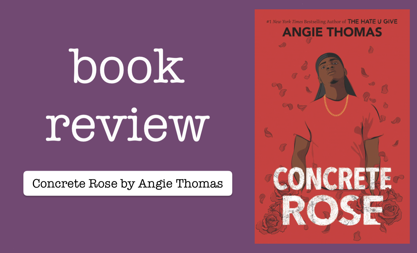 Book Review: Concrete Rose by Angie Thomas – jd's book journal